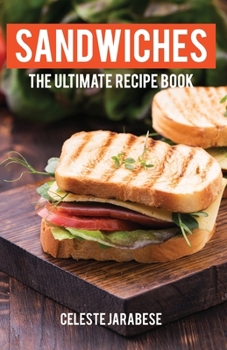 Paperback Sandwiches: The Ultimate Recipe Book