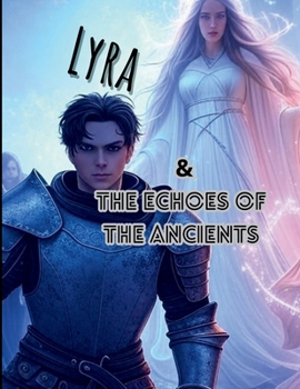Paperback Lyra and the Echoes of the Ancients Book