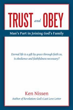 Paperback Trust and Obey: Man's Part in Joining God's Family Book