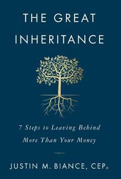 Hardcover The Great Inheritance: 7 Steps to Leaving Behind More Than Your Money Book