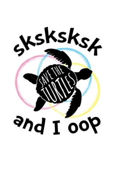 Paperback SKSKSK And I oop Save The Turtles: 4x4 Graph Paper Notebook With Funny Trendy Popular Meme. 6 x 9 Notepad With Grid Paper Sheets With Soft Matte Cover Book