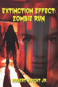 Paperback Extinction Effect: Zombie Run Book