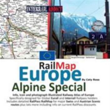 Paperback Rail Map Europe - Alpine Special: Specifically designed for Global Interrail and Eurail RailPass holders [Large Print] Book
