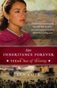 Paperback Her Inheritance Forever (Texas: Star of Destiny, Book 2) Book