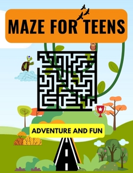 Paperback Maze For Teens: Maze Puzzle Book For Teens And Adults Book