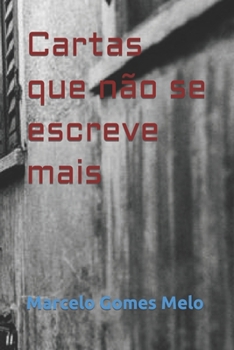 Paperback Cartas que não se escreve mais [Portuguese] Book