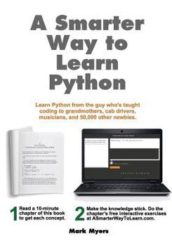 Paperback A Smarter Way to Learn Python: Learn it faster. Remember it longer. Book