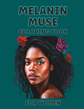 Paperback Melanin Muse Coloring Book: For Women Book
