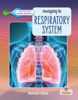 Library Binding Investigating the Respiratory System Book