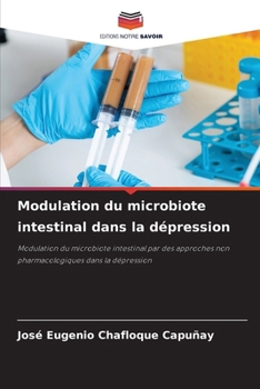 Paperback Modulation du microbiote intestinal dans la dépression [French] Book