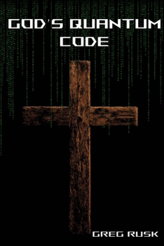 Paperback God's Quantum Code: Faith, Physics and the Hidden Structure of Reality Book