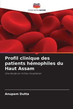 Paperback Profil clinique des patients hémophiles du Haut Assam [French] Book