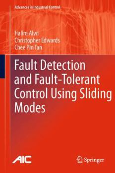 Hardcover Fault Detection and Fault-Tolerant Control Using Sliding Modes Book