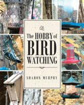 Paperback The Hobby of Bird Watching Book