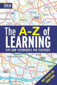 Paperback The A-Z of Learning: Tips and Techniques for Teachers Book