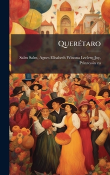 Hardcover QuerÃ(c)taro [Spanish] Book