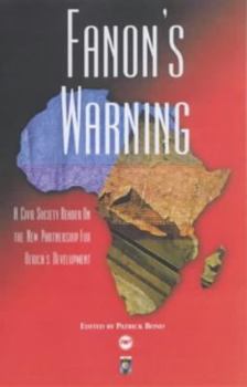 Paperback Fanon's Warning: A Civil Society Reader on the New Partnership for Africa's Development Book