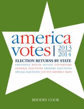 Hardcover America Votes 31: 2013-2014, Election Returns by State Book