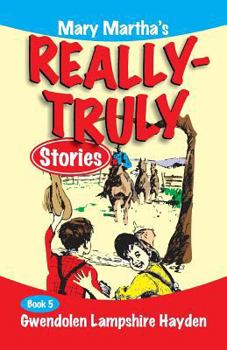 Paperback Mary Martha's Really Truly Stories: Book 5 Book