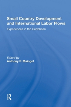 Paperback Small Country Development and International Labor Flows: Experiences in the Caribbean Book