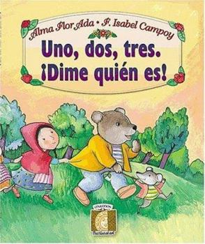 Paperback Uno, Dos, Tres: Dime Quien Eres! (One, Two, Three: Who Is It?) (Puertas al Sol) [Spanish] Book