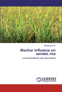 Paperback Biochar influence on aerobic rice Book