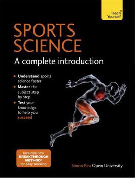 Paperback Sports Science: A Complete Introduction: Teach Yourself Book