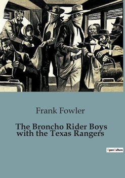 Paperback The Broncho Rider Boys with the Texas Rangers Book