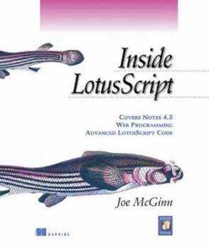 Paperback Inside LotusScript: A Complete Guide to Notes Programming [With Includes Programming Codes] Book