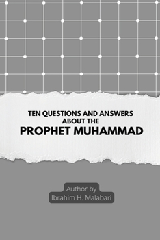 Paperback Ten Questions and Answers About The Prophet Muhammad Book