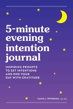 Paperback 5-Minute Evening Intention Journal: Inspiring Prompts to Set Intentions and End Your Day with Gratitude Book