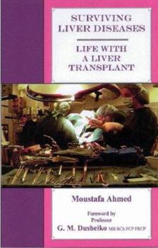 Paperback Surviving liver diseases: Life with a liver transplant Book