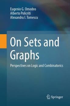 Paperback On Sets and Graphs: Perspectives on Logic and Combinatorics Book