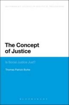 Paperback The Concept of Justice: Is Social Justice Just? Book