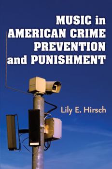Hardcover Music in American Crime Prevention and Punishment Book