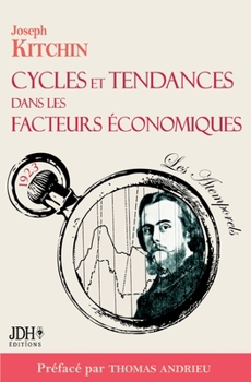 Paperback Cycles et tendances dans les facteurs économiques: Préfacé et traduit par Thomas Andrieu [French] Book