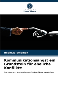 Paperback Kommunikationsangst ein Grundstein für eheliche Konflikte [German] Book