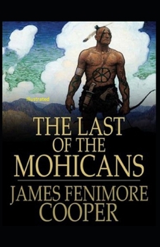Paperback The Last of the Mohicans Illustrated Book
