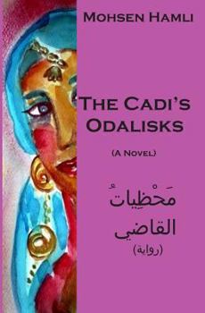 Paperback The Cadi's Odalisks (a Novel) Book