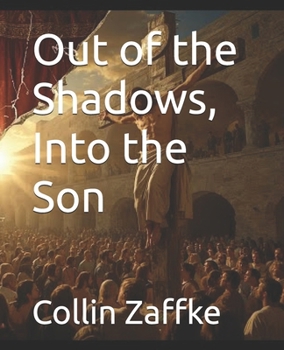 Paperback Out of the Shadows, Into the Son Book