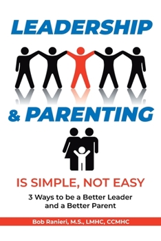 Paperback Leadership and Parenting is Simple, Not Easy Book