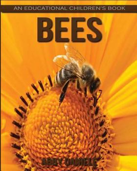 Paperback Bees! An Educational Children's Book about Bees with Fun Facts & Photos Book