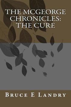 Paperback The McGeorge Chronicles - The Cure Book
