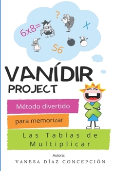 Paperback Vanídir Project: Método divertido para memorizar las tablas de multiplicar B&W [Spanish] Book