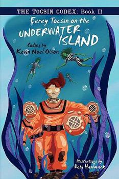 Eerey Tocsin on the Underwater Island - Book #2 of the Eerey Tocsin