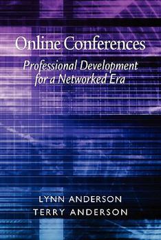 Paperback Online Conferences: Professional Development for a Networked Era Book