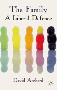 Hardcover The Family: A Liberal Defence Book