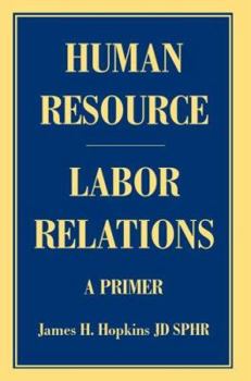 Paperback Human Resource/Labor Relations: A Primer Book