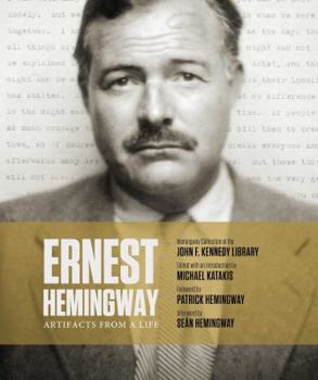 Hardcover Ernest Hemingway: Artifacts from a Life Book