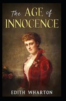Paperback The Age of Innocence Illustrated Book